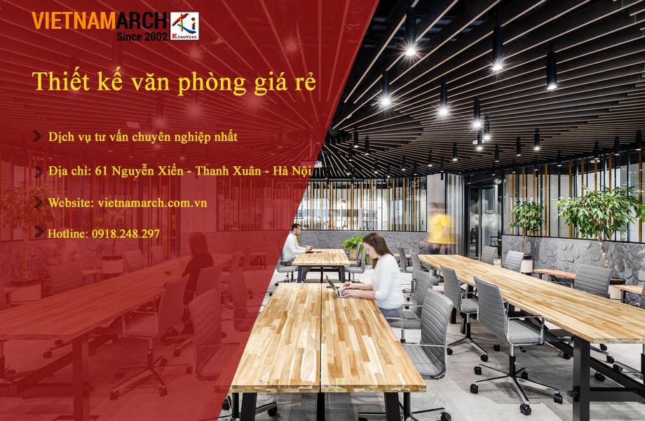 Thiết kế văn phòng giá rẻ – Dịch vụ tư vấn chuyên nghiệp nhất > Vietnamarch - đơn vị thiết kế văn phòng giá rẻ nhất