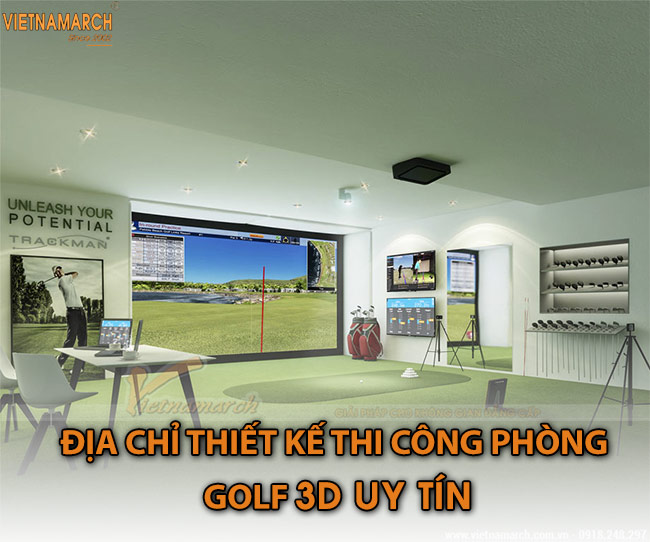 Địa chỉ thiết kế thi công phòng Golf 3D uy tín tại Việt Nam > Địa chỉ thiết kế thi công phòng golf 3D
