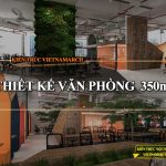 Dự án thiết kế văn phòng CENLAND 350m2 tại số 21 Lê Văn Lương