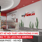 [PA2] Phương án thiết kế nội thất văn phòng 91m2 công ty du lịch Pan America ở 15 Vạn Phúc