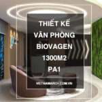 PA1 – Thiết kế văn phòng Biovagen 1300m2 tại phường Minh Khai Bắc Từ Liêm
