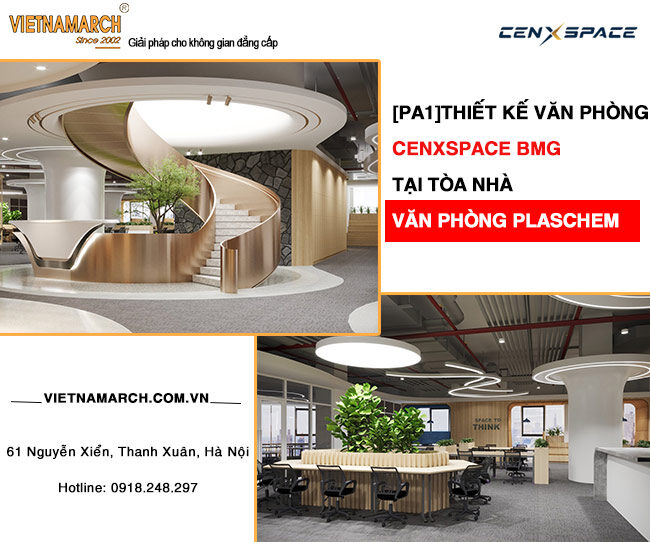 PA1 – Thiết kế văn phòng CenXspace tại tòa nhà khu nhà ở, DVTM và văn phòng Plaschem